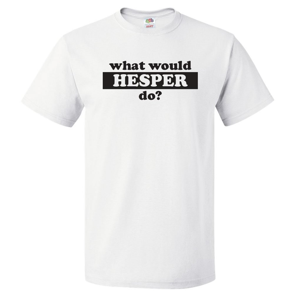 What Would Hesper Do? T Shirt